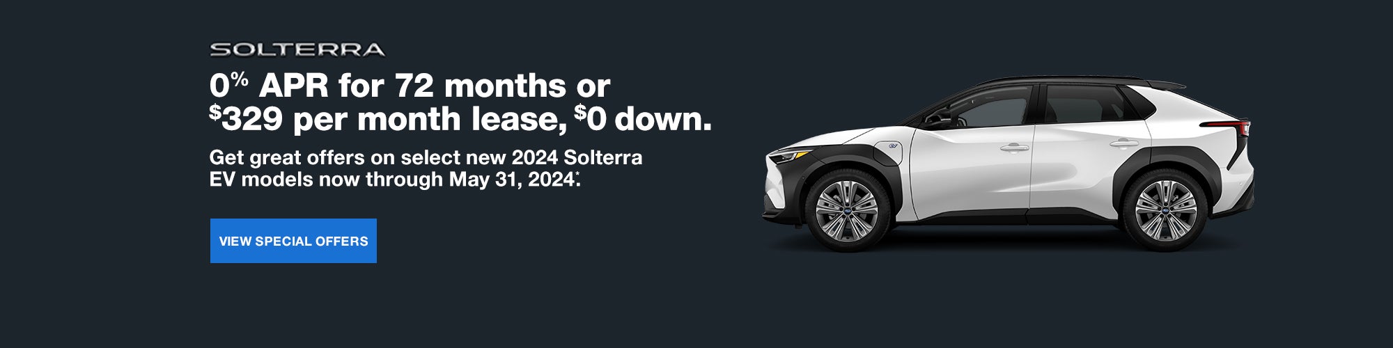 0% APR for 72 Months or $329 per month lease | Solterra